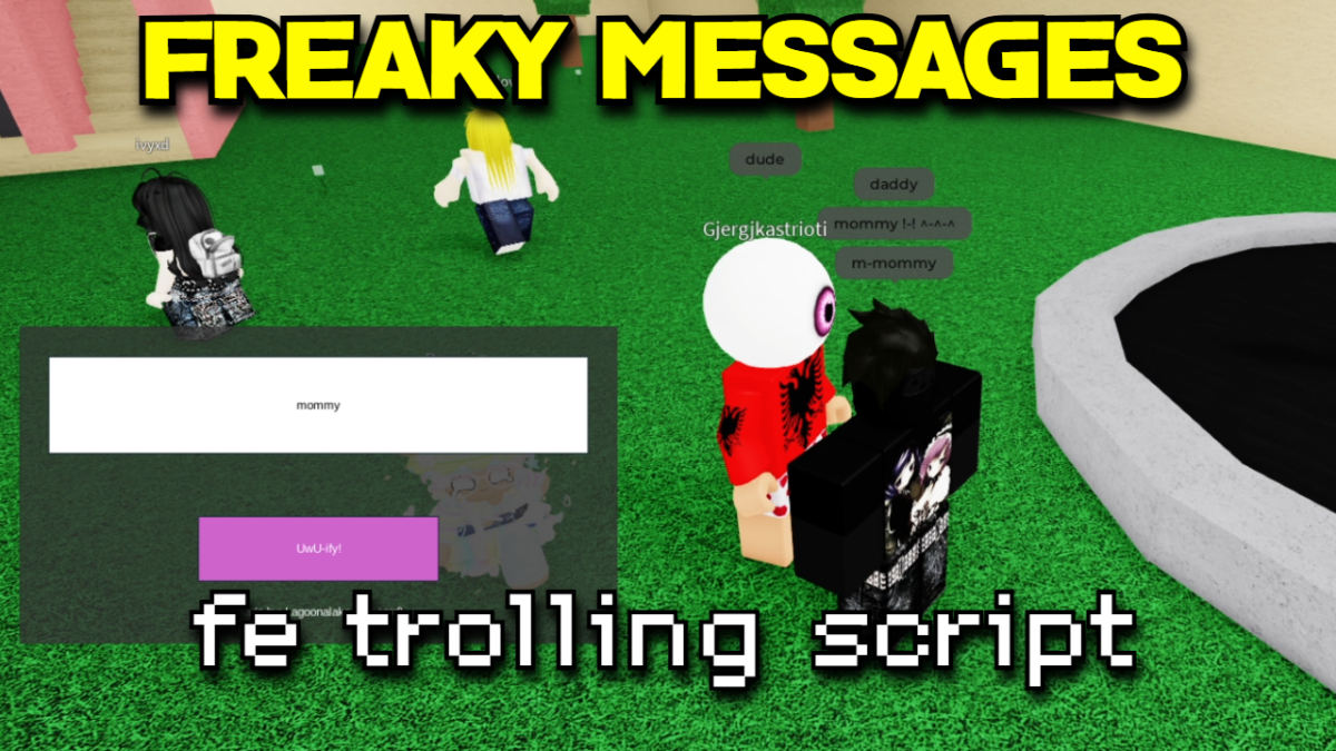 Fe Trolling Freaky Messages Script 1