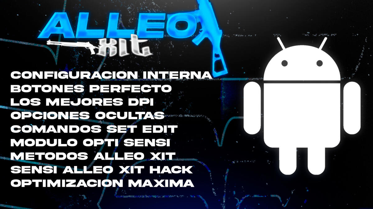 Pack De Modificacion ,Optimizacion Y Sensibilidad Para Android Alleo Xit Gratis 2