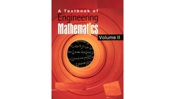 A Textbook Of Engineering Mathematics Volume 2