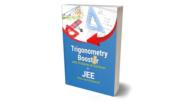Trigonometry Booster With Problems And Solutions