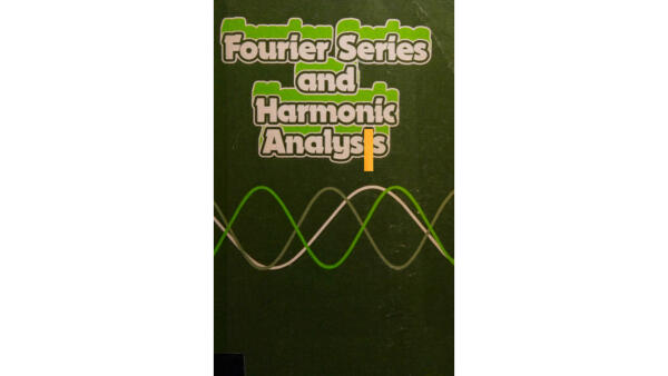 Fourier Series And Harmonic Analysis