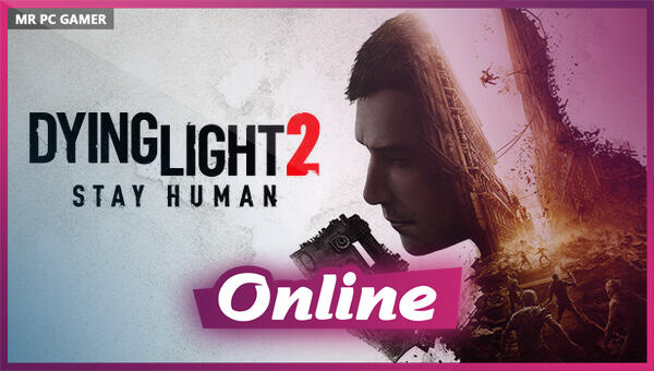Download Dying Light 2 Stay Human Reloaded Edition V1.22.3 With Online Features - Latest Update Available