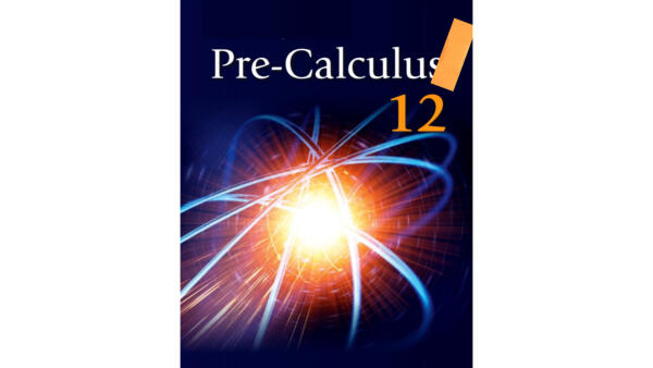 Pre-Calculus 12 For High School And Colleges.