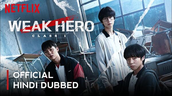 Weak Hero Class 1 (2022) Season 1 Webrip Dual Audio Esub 480P – Complete