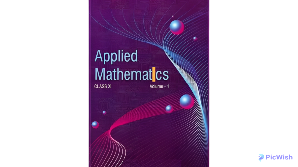 Applied Mathematics For Class Xi Vol 1